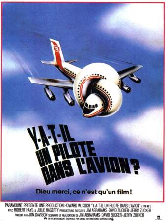 N° 4 - Y'a-t-il un pilote dans l'avion ? (1980) de David Zucker, Jim Abrahams, Jerry Zucker